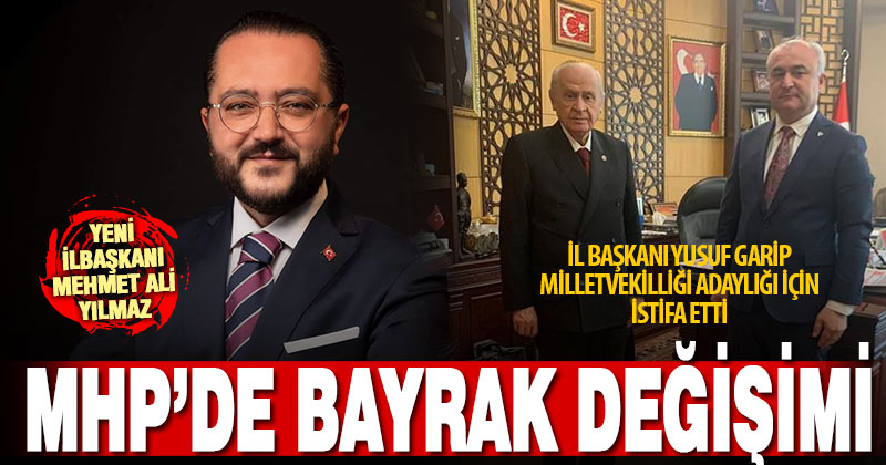 MHP’de yeni İl Başkanı Mehmet Ali Yılmaz oldu
