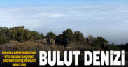 Başkarcı Dağı’nın zirvesi “bulut deniziyle” kaplandı