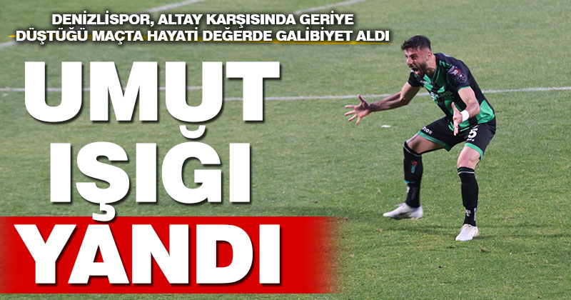 Denizlispor Altay’ı 2-1 yendi, kötü gidişe dur dedi