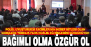 Polisten üniversite öğrencilerine yönelik madde bağımlılığı ile mücadele konferansı