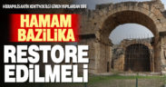 Pamukkale’deki hamam bazilika için restorasyon talebi