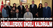Engelliler Meclisi’nden Başkan Zolan’a ziyaret