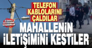 Denizli’de bir mahallenin telefon kablolarını çalan 2 kişi tutuklandı
