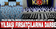 Yılbaşı öncesi polisten kaçakçılara darbe