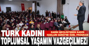 Büyükşehir Belediyesi Kadın Meclisi’nden Kadın Hakları Günü’ne özel program
