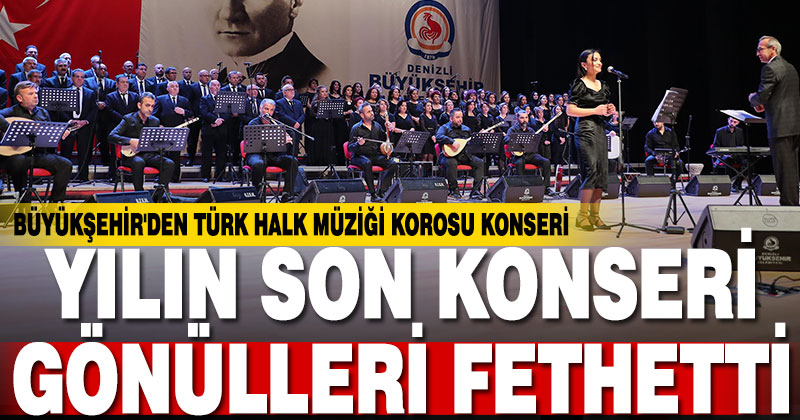 Büyükşehir’den Türk Halk Müziği Korosu konseri