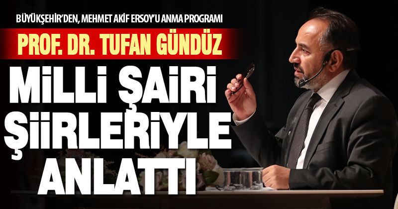 Büyükşehir’den, Milli Şair Ersoy’u anma programı
