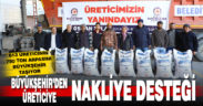 Büyükşehir’den üreticiye nakliye desteği
