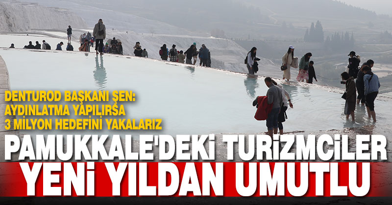 Pamukkale’deki turizmciler yeni yıldan umutlu