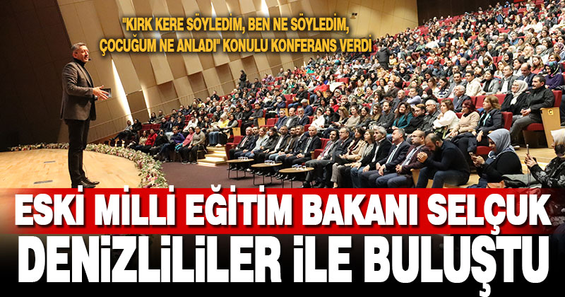 Eski Milli Eğitim Bakanı Selçuk’tan, çocuk eğitimine ilişkin konferans