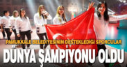 Pamukkale Belediyesinin desteklediği sporcular dünya şampiyonu oldu