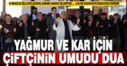 Kuraklık tehdidi sürüyor: Üreticiler yağmur ve kar duası yaptı