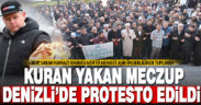 Denizli’de İsveç’te yakılan Kuran için protesto gösterisi düzenlendi