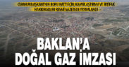 Baklan’a doğal gaz hattı için acele kamulaştırma kararı