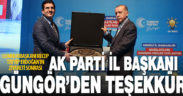 Ak Parti İl Başkanı Yücel Güngör, Cumhurbaşkanı Erdoğan’ın ziyareti sonrası teşekkür etti