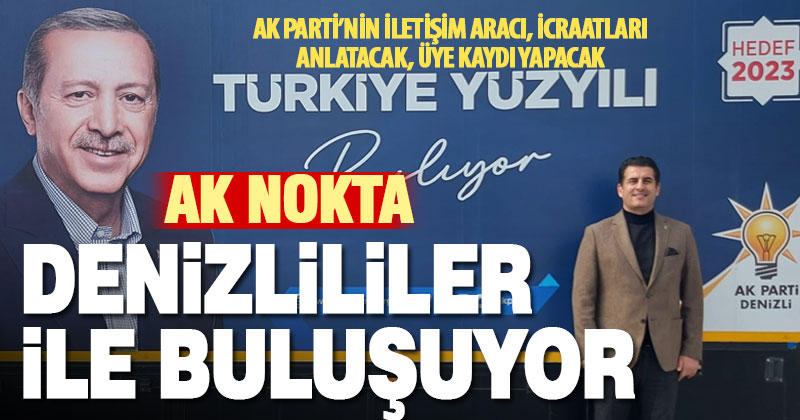 Ak Nokta iletişim aracı Denizli yollarında