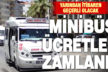 Minibüs ücretlerine zam geldi