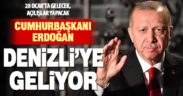 Cumhurbaşkanı Recep Tayyip Erdoğan 28 Ocak’ta Denizli’ye gelecek