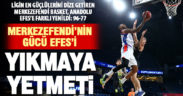Merkezefendi Basket, Anadolu Efes’e 19 fark sayıyla yenildi