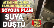 Tostçunun duvarını kırıp sarrafı soymaya çalışan acemi soyguncular alarm çalınca kaçtı