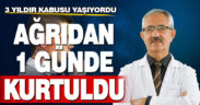 3 yıldır çözüm bulanamayan ağrılarından 1 günde kurtuldu