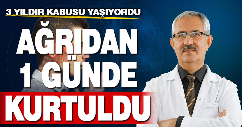 3 yıldır çözüm bulanamayan ağrılarından 1 günde kurtuldu
