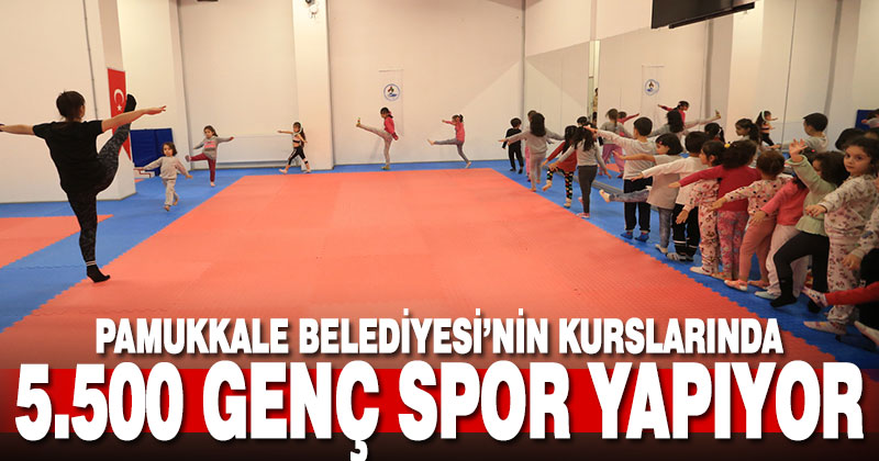 Pamukkale Belediyesi’nin kurslarına 5 bin 500 genç katılıyor