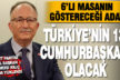 Saadet Partisi Genel Başkan Yardımcısı Şerafettin Kılıç: 6’lı masanın göstereceği aday, Türkiye’nin 13. cumhurbaşkanı olacak