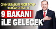 Cumhurbaşkanı Erdoğan Denizli’ye 9 bakanı ile gelecek