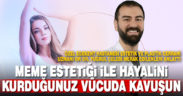 Meme estetiğiyle hayalini kurduğunuz vücuda kavuşun