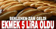 Ekmeğe beklenen zam geldi. 200 gram ekmek 5 lira oldu