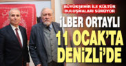 Büyükşehir ile Kültür Buluşmaları sürüyor. İlber Ortaylı 11 Ocak’ta Denizli’de