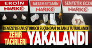 Uyuşturucu taciri 10 şüpheli tutuklandı