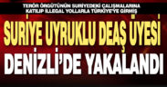 Denizli’de DEAŞ üyesi tutukladı