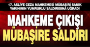 Mübaşir sanık yakınının yumruklu saldırısına uğradı, adliye çalışanları sert tepki gösterdi