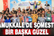Pamukkale’de sömestir çok farklı yaşanıyor
