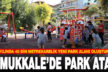 Pamukkale Belediyesi’nden park atağı