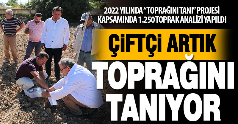 Büyükşehir’in “Toprağını Tanı” projesi kapsamında 1.250 analiz yapıldı