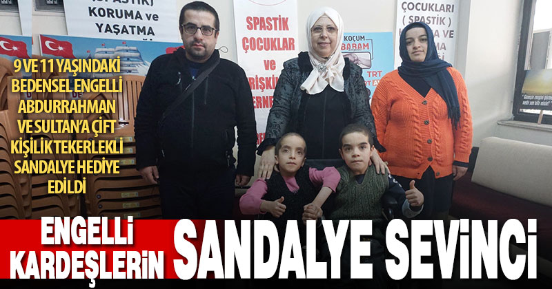 9 ve 11 yaşındaki bedensel engelli kardeşlere çift kişilik sandalye