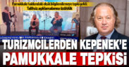 Turizmcilerden Honaz Belediye Başkanı Kepenek’e “Pamukkale” tepkisi