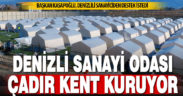 DSO, deprem bölgesine çadır kent kuruyor