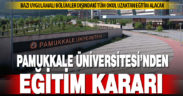 Pamukkale Üniversitesi bazı bölümler dışında uzaktan eğitim verecek