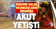 Karda mahsur kalan vatandaşların imdadına AKUT yetişti