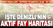 Her Denizlilinin bilmesi gereken harita: Denizli’nin aktif fay haritası