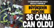 Denizli Büyükşehir ekipleri 36 cana can oldu