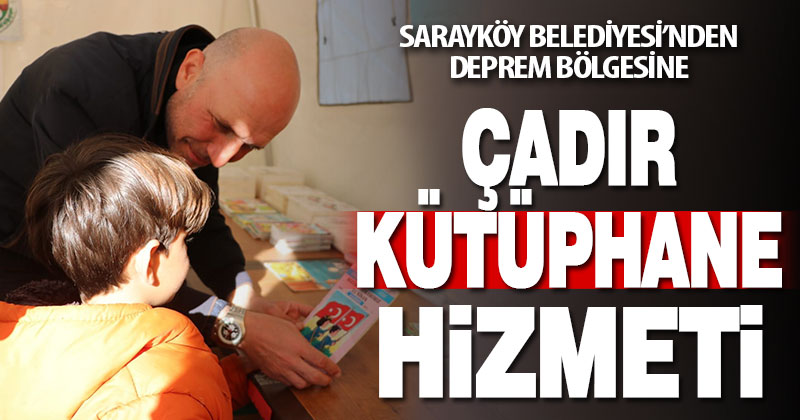Sarayköy Belediyesi’nden, deprem bölgesindeki çadır kente mobil kütüphane