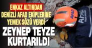 Enkazın altından AFAD ekiplerine yemek sözü