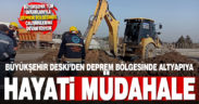 Büyükşehir DESKİ’den deprem bölgesinde altyapıya hayati müdahale