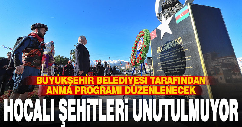 Büyükşehir’den Hocalı şehitleri için anma programı