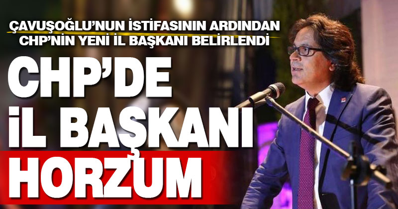 CHP İl Başkanlığına Ali Osman Horzum seçildi